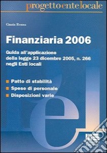 Finanziaria 2006 libro di Benna Cinzia