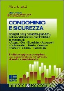 Condominio e sicurezza libro di Benedetti Giulio