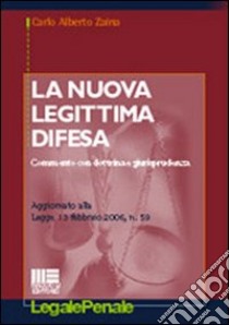 La nuova legittima difesa libro di Zaina C. Alberto