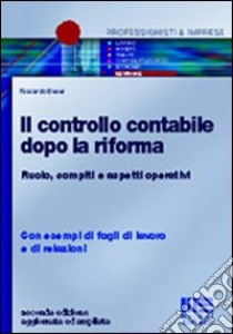 Il controllo contabile dopo la riforma libro di Bauer Riccardo