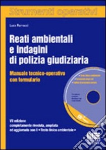 Reati ambientali e indagini di polizia giudiziaria libro di Ramacci Luca