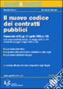 Il nuovo codice dei contratti pubblici libro di Greco Maurizio - Massari Alessandro