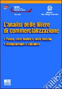 L'analisi delle filiere di commercializzazione libro di Tripodi Enzo M. - Vignocchi Cesare