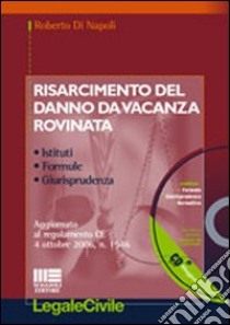 Risarcimento nel danno da vacanza rovinata libro di Di Napoli Roberto