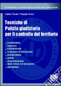 Tecniche di polizia libro di Pascale Gaetano; Striano Pasquale