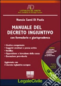 Manuale del decreto ingiuntivo libro di Santi Di Paola Nunzio