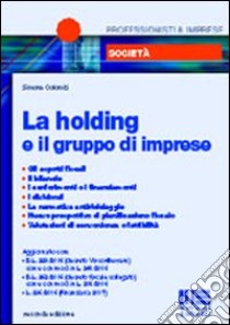 La holding e il gruppo di imprese libro di Colombi Simona