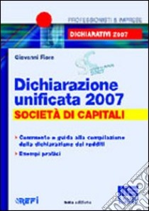 Dichiarazione unificata 2007 libro di Fiore Giovanni