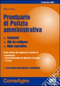 Prontuario di polizia amministrativa libro di Fiore Elena