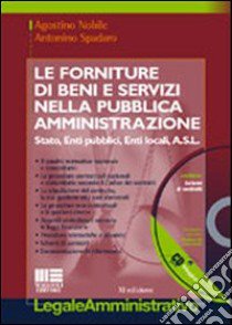 Le forniture di beni e servizi nella pubblica amministrazione libro di Nobile Agostino - Spadaro Antonino