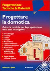 Progettare la domotica libro di Capolla Massimo