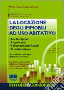 La locazione degli immobili ad uso abitativo libro di Domenichella M. Adele