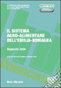 Il sistema agro-alimentare dell'Emilia Romagna libro