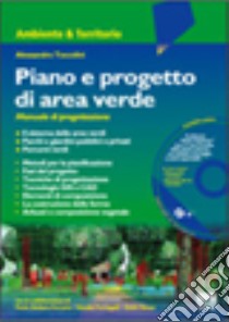 Piano e progetto di area verde libro di Toccolini Alessandro