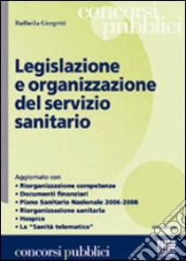 Legislazione e organizzazione del Servizio sanitario libro di Giorgetti Raffaella