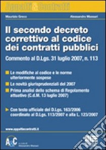 Il secondo decreto correttivo al codice dei contratti pubblici libro di Greco Maurizio - Massari Alessandro