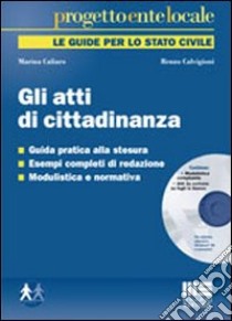 Gli atti di cittadinanza libro di Caliaro Marina - Calvigioni Renzo