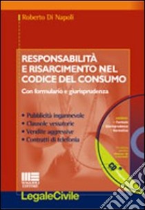 Responsabilità e risarcimento nel codice del consumo libro di Di Napoli Roberto