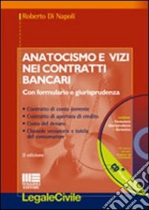 Anatocismo e vizi nei contratti bancari libro di Di Napoli Roberto