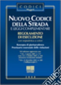 Nuovo codice della strada e leggi complementari libro di Martoni Paola