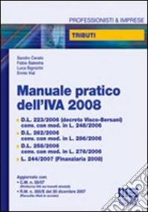 Manuale pratico dell'IVA 2008 libro