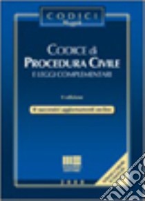 Codice di procedura civile e leggi complementari libro