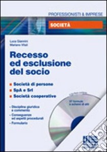 Recesso ed esclusione del socio. Con CD-ROM libro di Giannini Luca - Vitali Mariano