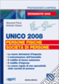 Unico 2008. Persone fisiche e società di persone libro