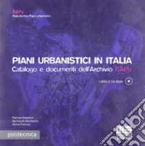 Piani urbanistici in Italia. Con CD-ROM libro di Gabellini Patrizia; Bonfantini Bertrando; Paoluzzi Gloria