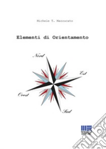 Elementi di orientamento libro di Mazzucato Michele T.