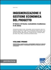 Ingegnerizzazione e gestione economica del progetto libro di Utica Gianni