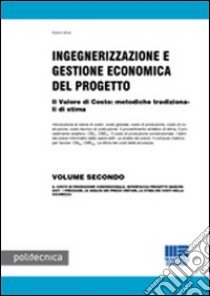 Ingegnerizzazione e gestione economica del progetto (2) libro di Utica Gianni