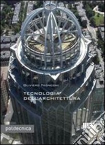 Tecnologia dell'architettura libro di Tronconi Oliviero