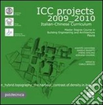 ICC projects 2009-2010 libro di Berizzi Carlo