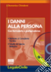 I danni alla persona. Con CD-ROM libro di Chindemi Domenico