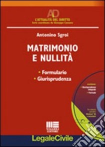 Matrimonio e nullità. Con CD-ROM libro di Sgroi Antonino