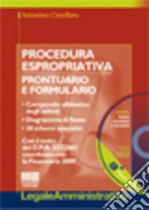 Procedura espropriativa. Prontuario e formulario libro di Cimellaro Antonino