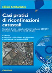 Casi pratici di riconfinazioni catastali libro di Cinelli Carlo