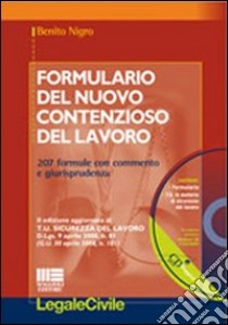 Formulario del nuovo contenzioso del lavoro libro di Nigro Benito