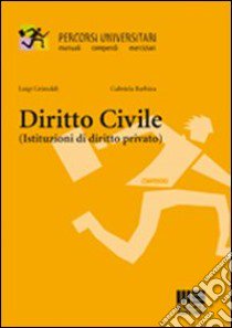 Diritto civile libro di Grimaldi Luigi - Barbara Gabriela