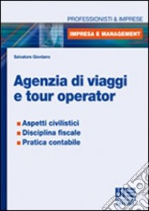 Agenzia di viaggi e tour operator libro di Giordano Salvatore