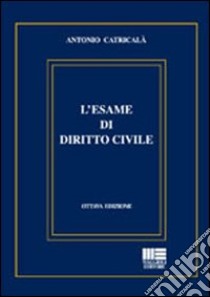 L'esame di diritto civile libro di Catricalà Antonio