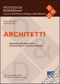 Architetti libro di Bergamino Filippo - Esposito Marco