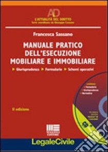 Manuale pratico dell'esecuzione mobiliare e immobiliare libro di Sassano Francesca