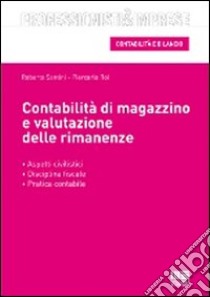 Contabilità di magazzino e valutazione delle rimanenze libro di Santini Roberto - Roi Piercarlo