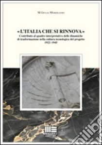 L'Italia che si rinnova libro di Marziliano M. Giulia