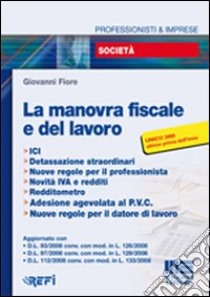 La manovra fiscale e del lavoro libro di Fiore Giovanni