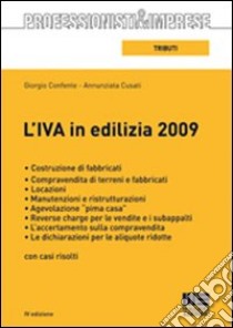 L'IVA in edilizia 2009 libro di Confente Giorgio - Cusati Annunziata