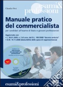 Manuale pratico del commercialista. Con CD-ROM libro di Orsi Claudio