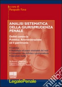 Analisi sistematica della giurisprudenza penale libro di Fava P. (cur.)